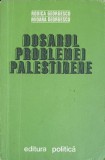 DOSARUL PROBLEMEI PALESTINENE-RODICA GEORGESCU, MIOARA GEORGESCU-224285