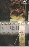 Din Infern, Cu Dragoste - Aura Christi, Studii Literare, Editura Ideea Europeana, 2017, 579 Pagini, ISBN 9786065945692