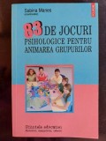 83 de jocuri psihologice pentru animarea grupurilor- Sabina Manes