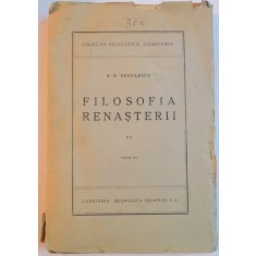 FILOSOFIA RENASTERII VOL. II de P. P. NEGULESCU