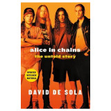 Alice in Chains: The Untold Story