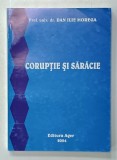 CORUPTIE SI SARACIE de DAN ILIE MOREGA , 2004 , DEDICATIE *