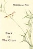 Back to the Cross - Watchman Nee, Carte in Engleza