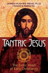 Tantric Jesus: The Erotic Heart of Early Christianity foto