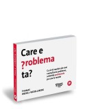 Care e problema ta? - Paperback - Thomas Wedell-Wedellsborg - Publica