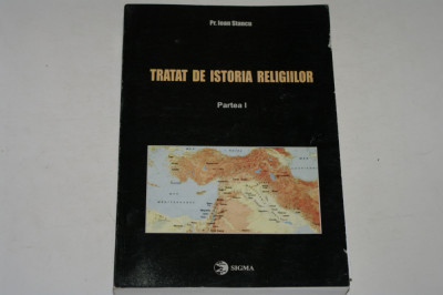 Tratat de istoria religiilor - Ioan Stancu - Partea I foto