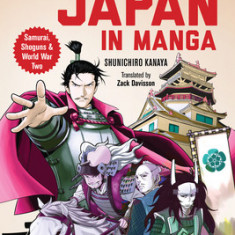 An Illustrated History of Japan: The Manga Version: From the Age of the Samurai to WWII and Beyond