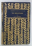 LA SCULPTURE par A. - H. MARTINE , 24 planches hors texte , 1928