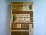 APROVIZIONAREA TEHNICO-MATERIALA IN INDUSTRIA LEMNULUI - ZAMFIRESCU G.