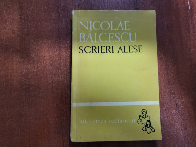 Scrieri alese de Nicolae Balcescu foto