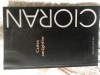 Emil Cioran: Cartea Amagirilor, Ed. Humanitas 2008, noua