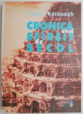 Cronica unui sfarsit de secol - Claude Karnoouh - Carte Istorie, Stiinta