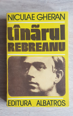 T&amp;acirc;nărul Rebreanu - Niculae Gheran foto