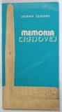 MEMORIA CRAIOVEI , ITINERARII ISTORICE , GHID de LUCHIAN DEACONU , 1981