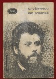 G. Calinescu, &quot;Ion Creanga. Viata si opera&quot; - BPT Nr. 353 - 1966