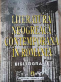 Literatura Neogreaca Contemporana In Romania Bibliografie - Andreas Rados Liviu Moscovici ,526404
