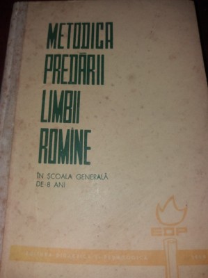 METODICA PREDARII LIMBII ROMANE IN SCOALA GENERALA DE 8 ANI foto