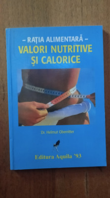 Rația alimentară valori nutritive și calorice Dr. Helmut Oberritter foto
