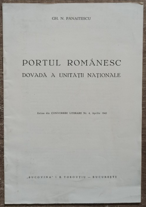 Portul romanesc, dovada a unitatii nationale - Gh. N. Panaitescu// 1943