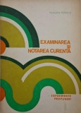Examinarea si notarea curenta. Experimente, propuneri &ndash; Pelaghia Popescu