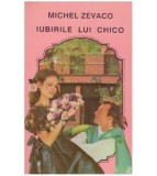 Michel Zevaco - Iubirile lui Chico - 127888