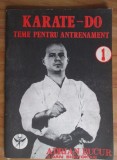 Adrian Bucur - Karate - Do. Teme pentru antrenament, 1991