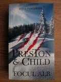 Douglas Preston, Lincoln Child - Focul alb