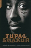 Tupac Shakur: The Life and Times of an American Icon