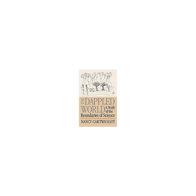 The Dappled World: A Study of the Boundaries of Science