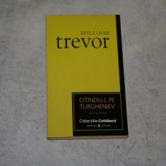 Citindu-l pe Turgheniev - William Trevor - 2007