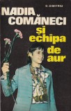 D. Dimitriu - Nadia Comaneci si echipa de aur