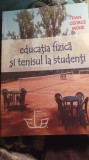 Cumpara ieftin Dan George moise,educatie fizica si tenisul la studenti /0050
