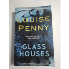 GLASS HOUSES - LOUISE PENNY