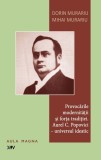 Provocarile modernitatii si forta traditiei. Aurel C. Popovici &ndash; universul ideatic &ndash; Dorin Murariu, Mihai Murariu