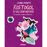 Carte Editura Arthur, Rostogol 3. Rostogol si vulcanii noroiosi, Lavinia Braniste, ART