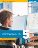 Cumpara ieftin Informatica si TIC. Manual pentru clasa a V-a/Luminita Ciocaru, Stefania Penea, Oana Rusu, Claudia-Elena Mitrache