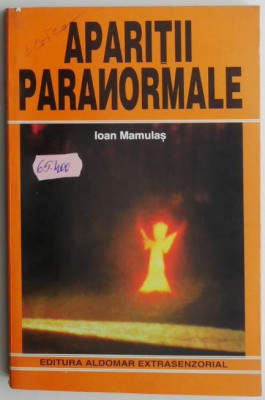 Aparitii paranormale &amp;ndash; Ioan Mamulas foto