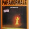 Aparitii paranormale &ndash; Ioan Mamulas
