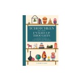 Tchotchkes and Their Fucked-Up Thoughts: The Messed-Up Minds of Your Trinkets and Treasures
