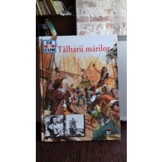 CE SI CUM - TALHARII MARILOR