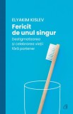 Fericit de unul singur - Elyakim Kislev - Editura Curtea Veche