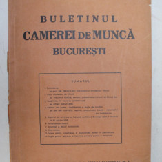 BULETINUL CAMEREI DE MUNCA BUCRESTI . ANUL VI .NO. 1 - 4 , IANUARIE - APRILIE , 1939