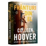 Franturi din el. Editie de film - Colleen Hoover
