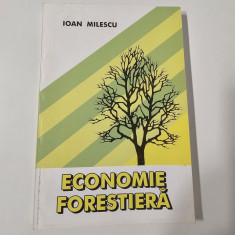 Silvicultura Ioan Milescu Economie forestiera editie completa 2002