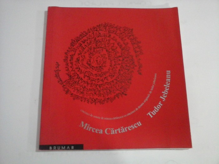 CICIZECI DE SONETE DE MIRCEA CARTARESCU CU CINCIZECI DE DESENE ORIGINALE DE TUDOR JEBELEANU - MIRCEA CARTARESCU, TUDOR JEBELEANU