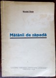 Cumpara ieftin NICOLAE/NECULAI TAUTU: MATANII DE ZAPADA/VERSURI/BUCOVINA LITERARA/CERNAUTI 1943