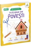 Personaje din povesti. Fa-ti singur