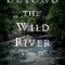 Beyond the Wild River