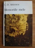 MEMORIILE MELE - C.D. ARICESCU