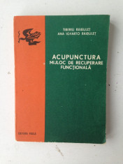 Acupunctura, mijloc de recuperare functionala/Ed. Facla/1978 foto